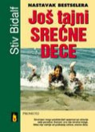 još tajni srećne dece stiv bidalf šeron bidaif 