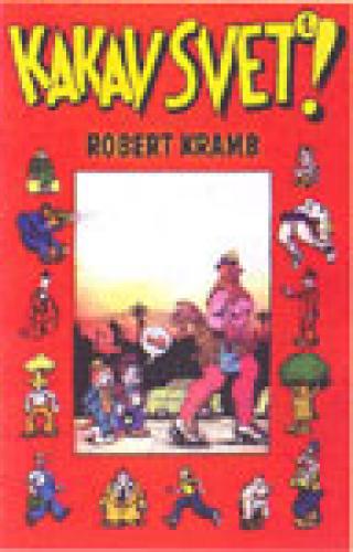 kakav svet 1 robert kramb 