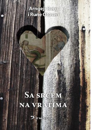 sa srcem na vratima prilog istoriji nužnika rune otosen arngejr berg 