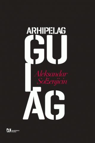 arhipelag gulag 1918 1956 i, ii, iii aleksandar solženjicin 