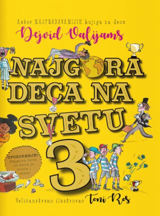 najgora deca na svetu 3 dejvid valijams 