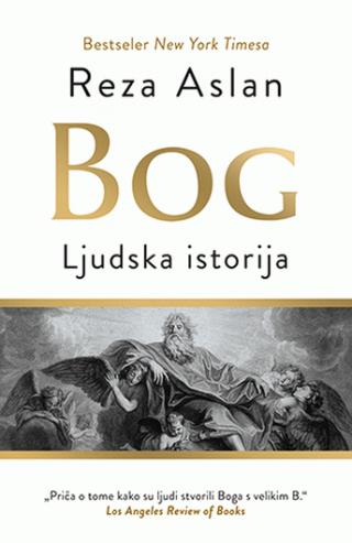 bog ljudska istorija reza aslan 