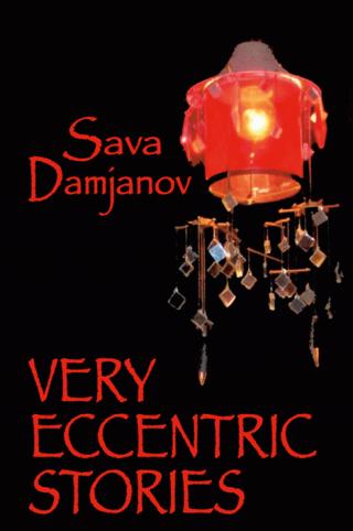 very eccentric stories sava damjanov 