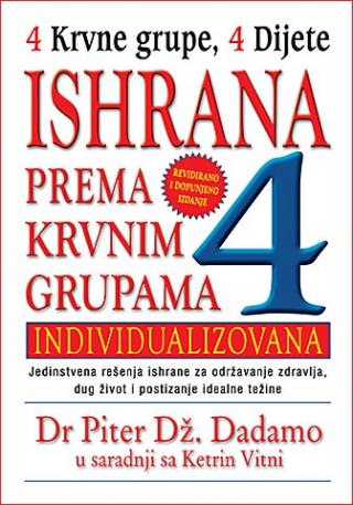 ishrana prema krvnim grupama revidirano i dopunjeno ketrin vitni piter d adamo 