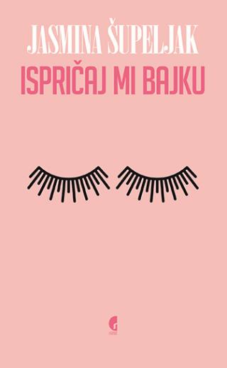 ispričaj mi bajku jasmina šupeljak 