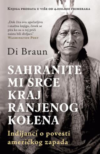 sahranite mi srce kraj ranjenog kolena di braun 