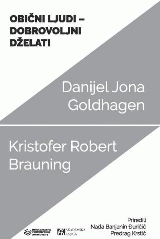 obični ljudi dobrovoljni dželati danijel jona goldhagen kristofer r brauning 