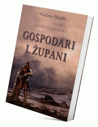 uroševe hronike gospodari i župani vladimir đurđić 
