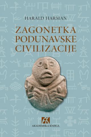 zagonetka podunavske civilizacije harold harman 