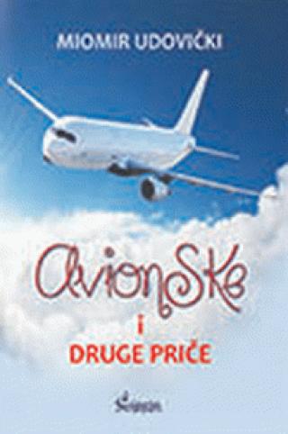 avionske i druge priče miomir udovički 