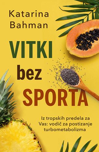 vitki bez sporta katarina bahman 