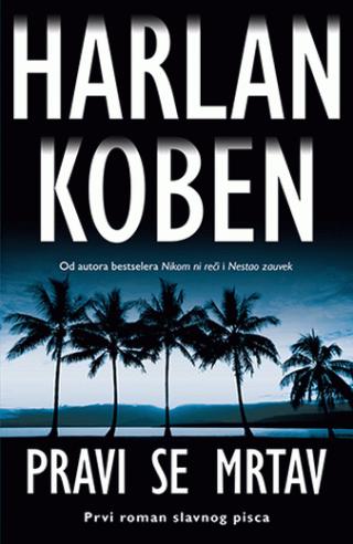 pravi se mrtav harlan koben 