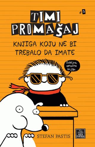 timi promašaj knjiga koju ne bi trebalo da imate stefan pastis 