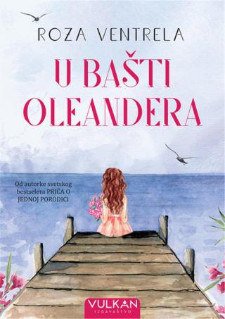 u bašti oleandera roza ventrela 