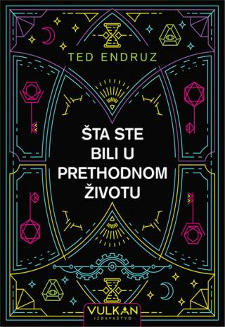 šta ste bili u prethodnom životu ted endruz 