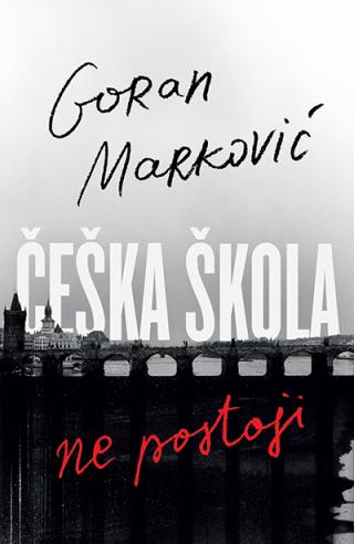 češka škola ne postoji goran marković 