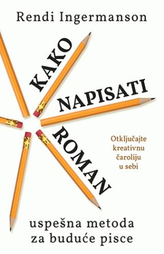 kako napisati roman rendi ingermanson 