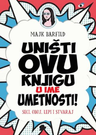 uništi ovu knjigu u ime umetnosti majk barfild 