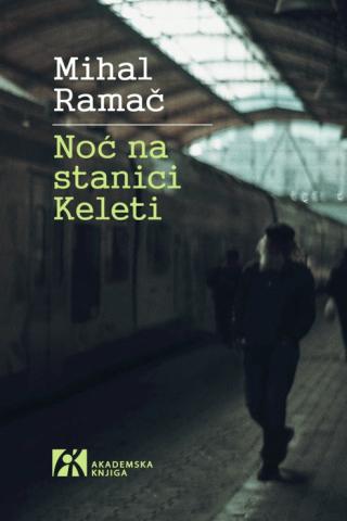 noć na stanici keleti mihal ramač 