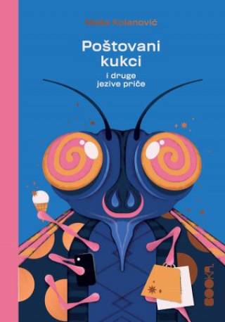 poštovani kukci i druge jezive priče maša kolanović 
