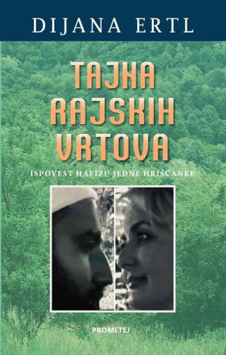 tajna rajskih vrtova ispovest hafizu jedne hrišćanke dijana ertl 