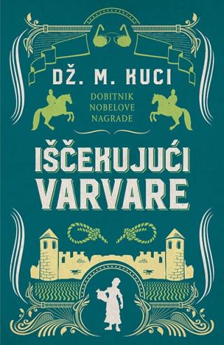 iščekujući varvare dž m kuci 