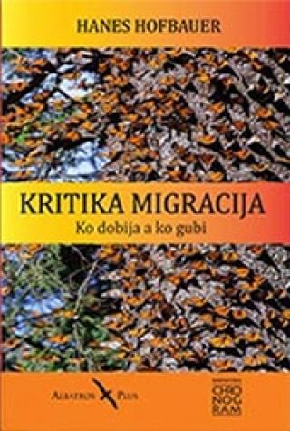 kritika migracija ko dobija a ko gubi hanes hofbauer 