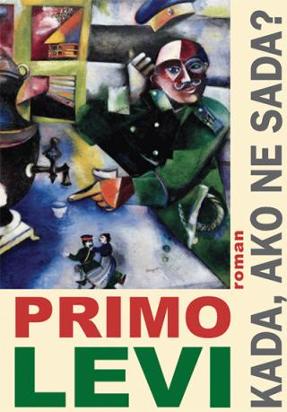 kada, ako ne sada primo levi 