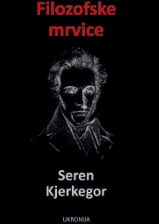 filozofske mrvice seren kjerkegor 