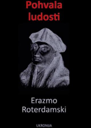 pohvala ludosti erazmo roterdamski 