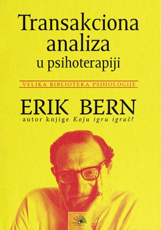 тransakciona analiza u psihoterapiji erik bern 