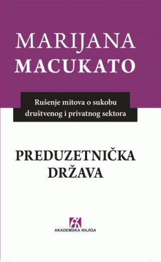 preduzetnička država ivica pavlović marijana macukato 