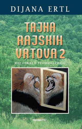 tajna rajskih vrtova 2 moj odraz u tvom ogledalu dijana ertl 