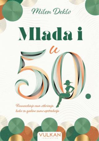 mlada i u 50 milen deklo 