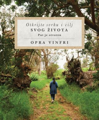 otkrijte svrhu i cilj svog života opra vinfri 