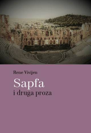 sapfa i druga proza rene vivijen 