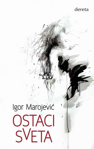 ostaci sveta igor marojević 