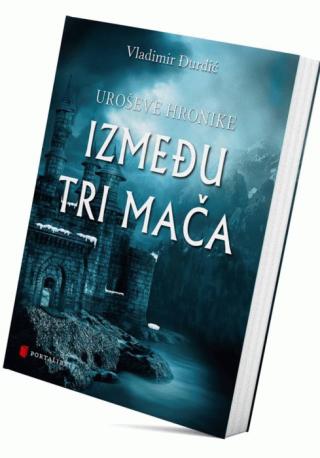 uroševe hronike između tri mača vladimir đurđić 