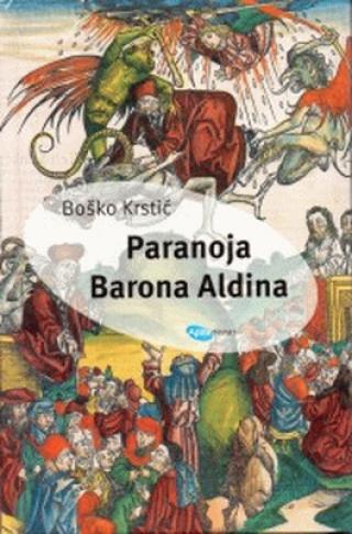 paranoja barona aldina boško krstić 