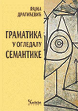 gramatika u ogledalu semantike rajna dragićević 
