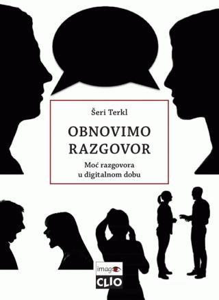 obnovimo razgovor moć razgovora u digitalnom dobu šeri terkl 