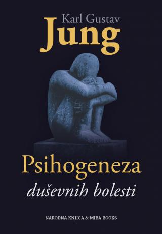 psihogeneza duševnih bolesti karl gustav jung 