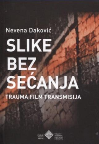 slike bez sećanja nevena daković 