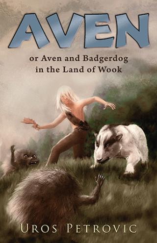 aven and badgerdog in the land of wook uroš petrović 