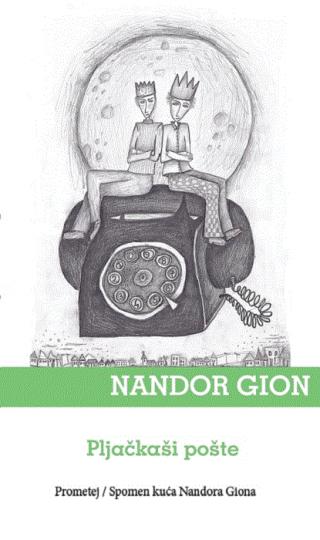 pljačkaši pošte nandor gion 