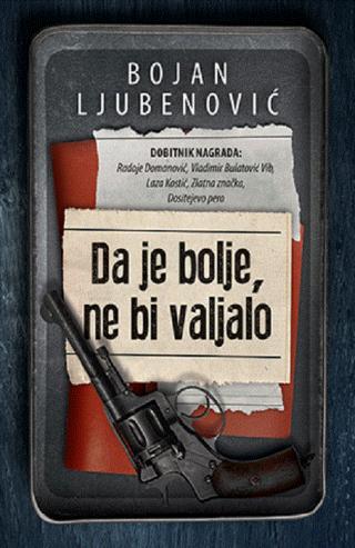 da je bolje, ne bi valjalo bojan ljubenović 