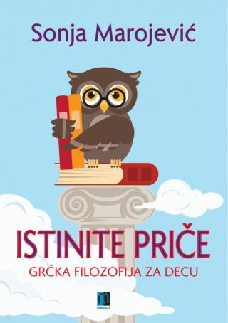 istinite priče grčka filozofija za decu sonja marojević 