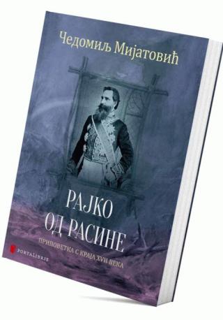 rajko od rasine pripovetka s kraja xvii veka čedomilj mijatović 