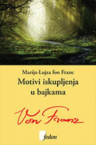 motivi iskupljenja u bajkama marija lujza fon franc 