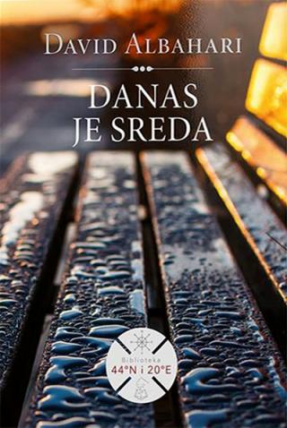 danas je sreda david albahari 